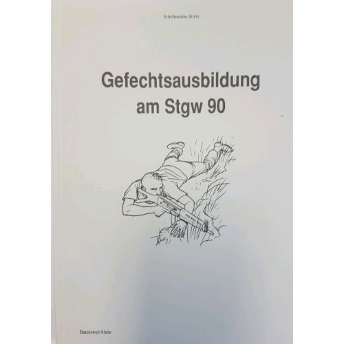 Gefechtsausbildung am Stgw 90